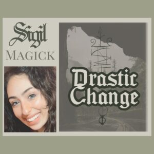 Sigil Magick: Making A Drastic Change