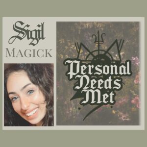 Sigil Magick: Getting Your Personal Needs Met