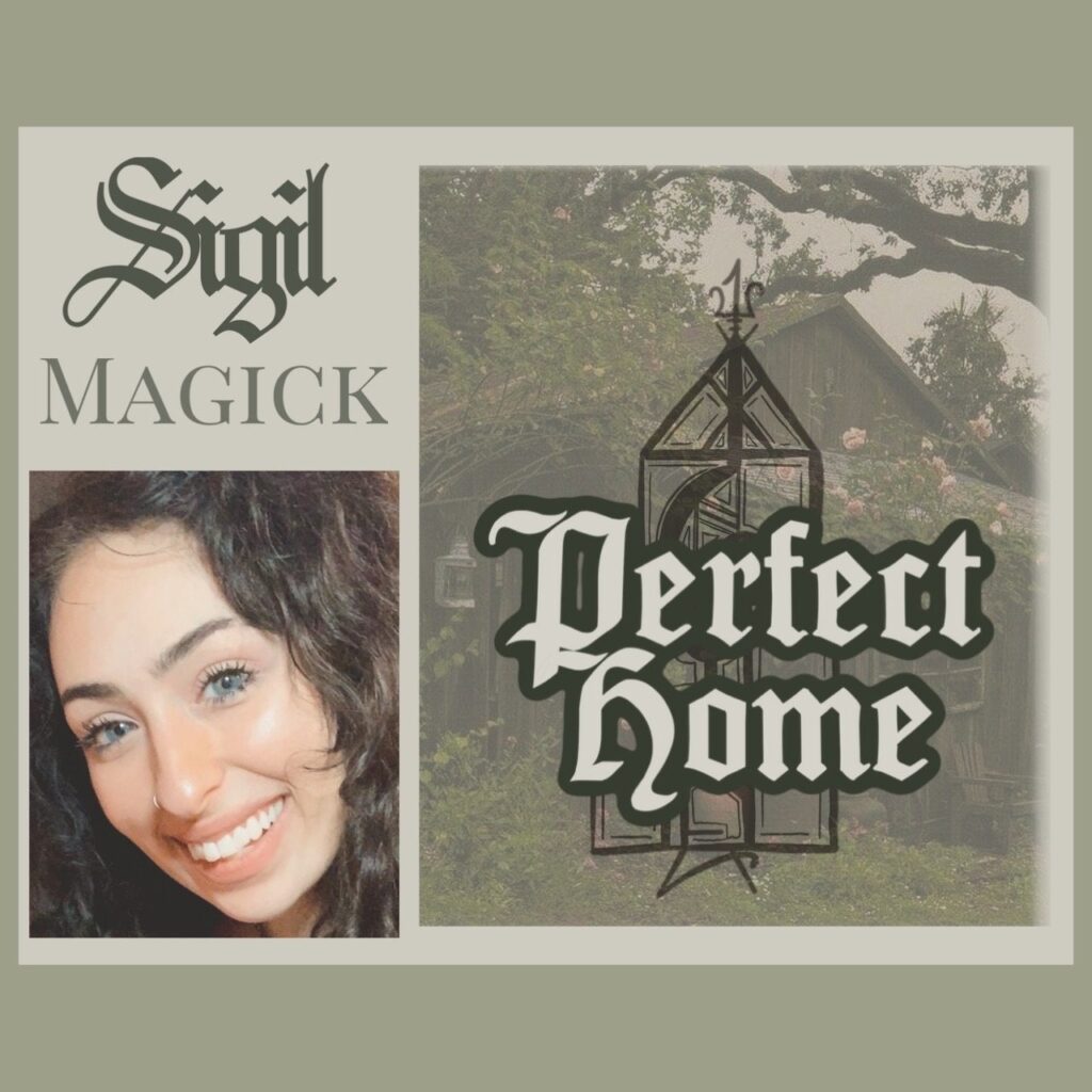 Sigil Magick: Perfect Home (Digital Download)