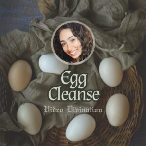 Egg Cleanse Reading: Personalized Video Divination
