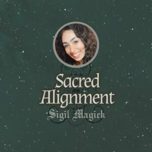 Sigil Magick: Sacred Alignment