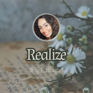 Sigil Magick: Realize Past Into Present