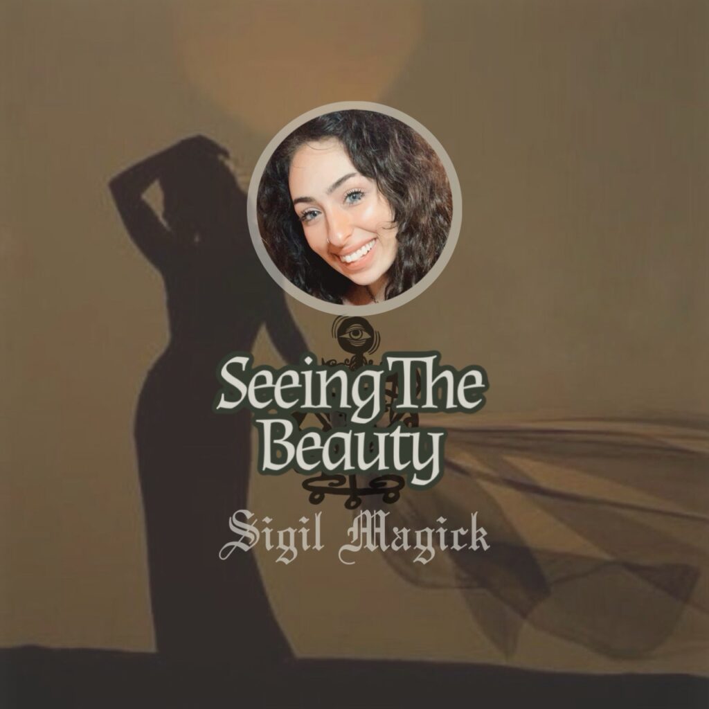 Sigil Magick: Seeing The Beauty In All with Goddess Gremory  (Digital Download)