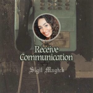 Sigil Magick: Receive Communication