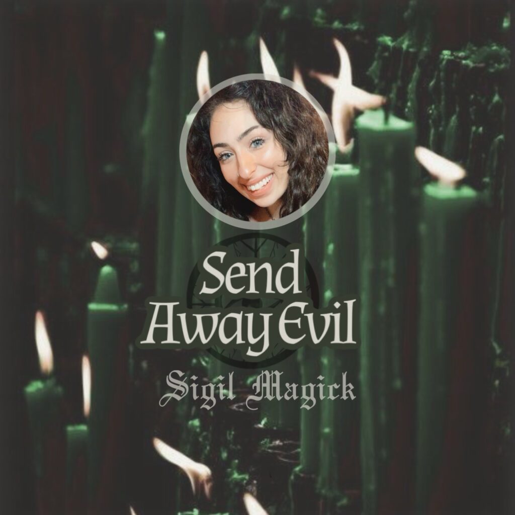 Sigil Magick: Send Away Evil (Digital Download)