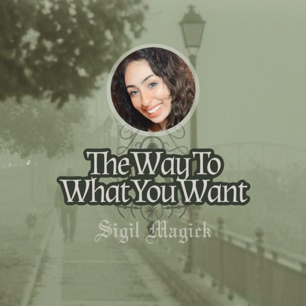Sigil Magick | The Way To What You Want (Digital Download)