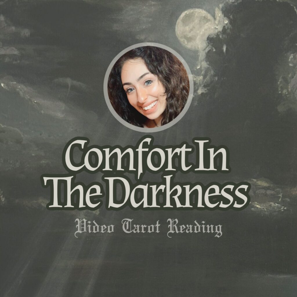 Comfort In The Darkness - Video Tarot Reading