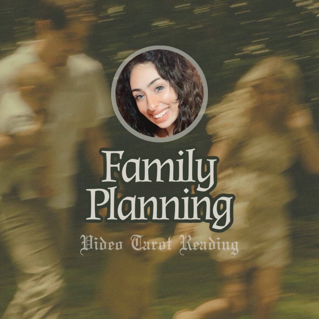 Family Planning - Video Tarot Reading