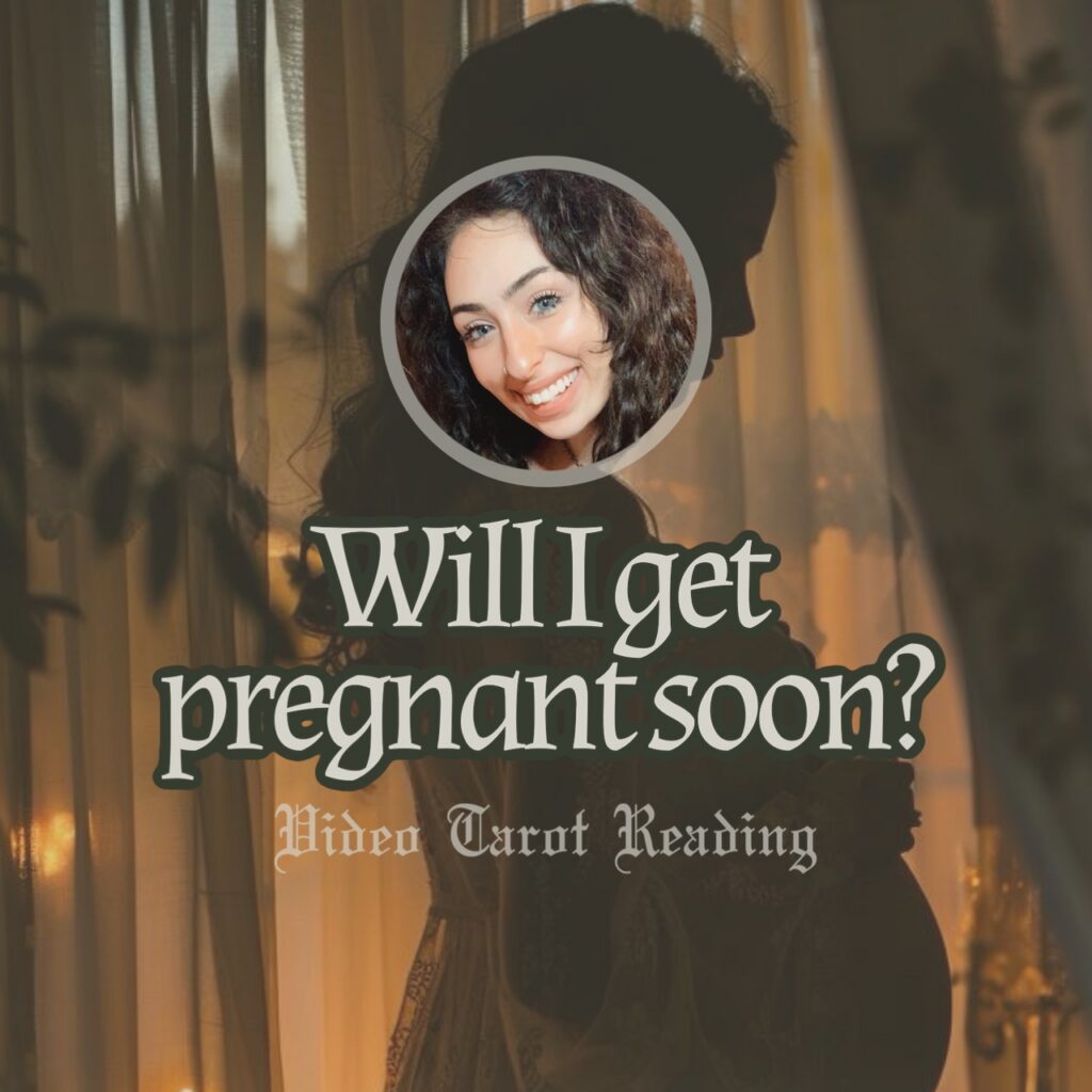 Will I Get Pregnant Soon? - Video Tarot Reading