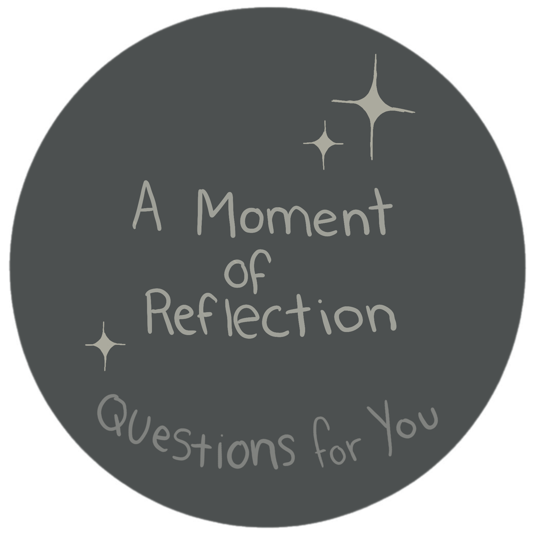 A moment of reflection - questions for you